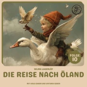 Die Reise nach Öland (Nils Holgersson, Folge 10) audiobook, Selma Lagerlöf