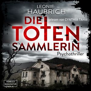 Die Totensammlerin (ungekürzt), Leonie Haubrich