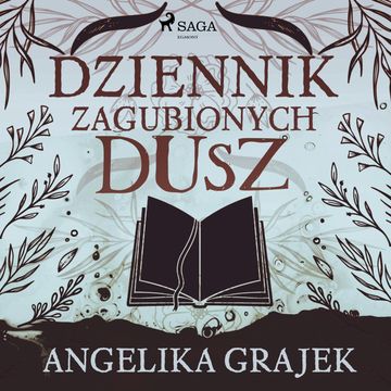 Dziennik zagubionych dusz audiobook, Angelika Grajek