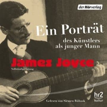 Ein Porträt des Künstlers als junger Mann audiobook, James Joyce