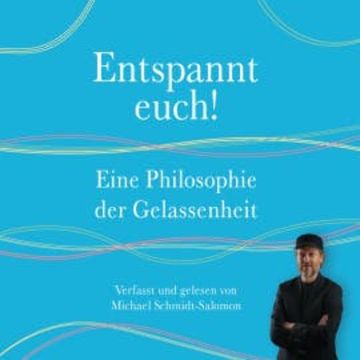 Entspannt euch! audiobook, Michael Schmidt-Salomon