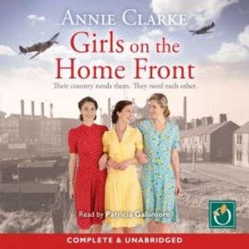 Girls on the Home Front audiobook, Annie Clarke