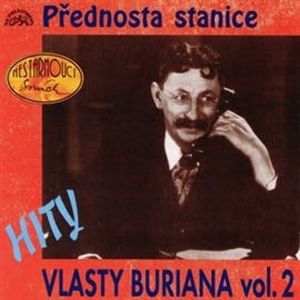 Hity Vlasty Buriana 2 - Přednosta stanice, Jaroslav Hašek, Vlasta Burian, Vratislav Blažek