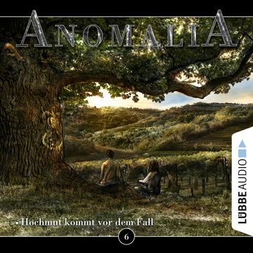 Hochmut kommt vor dem Fall (Anomalia 6) audiobook, Lars Eichstaedt
