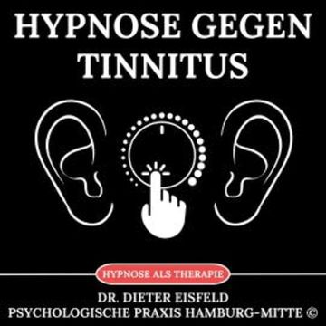 Hypnose gegen Tinnitus audiobook, Dr. Dieter Eisfeld
