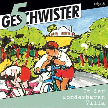 In der sonderbaren Villa (5 Geschwister 7) audiobook, Günter Schmitz