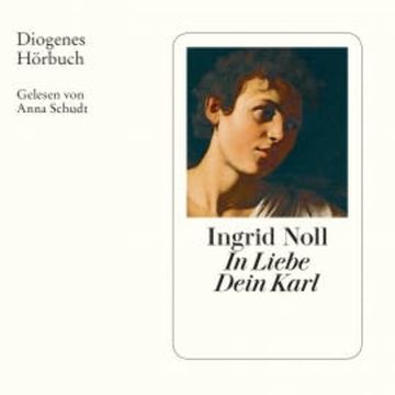 In Liebe Dein Karl audiobook, Ingrid Noll