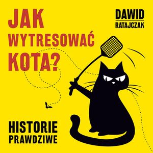 Jak wytresować kota? Historie prawdziwe, Dawid Ratajczak