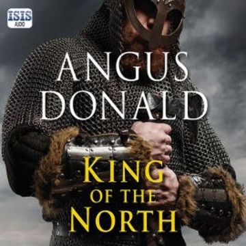 King of the North audiobook, Angus Donald