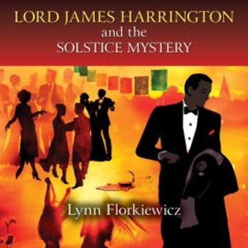 Lord James Harrington and the Solstice Mystery audiobook, Lynn Florkiewicz