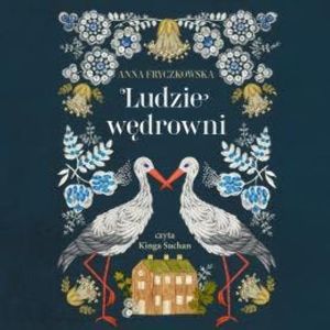 Ludzie wędrowni, Anna Fryczkowska