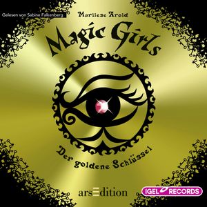 Magic Girls. Der goldene Schlüssel, Marliese Arold