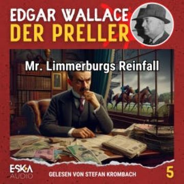 Mr. Limmerburgs Reinfall audiobook, Edgar Wallace