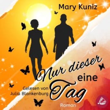 Nur dieser eine Tag audiobook, Mary Kuniz