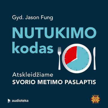 NUTUKIMO KODAS. Atskleidžiame svorio metimo paslaptis audiobook, Jason Fung