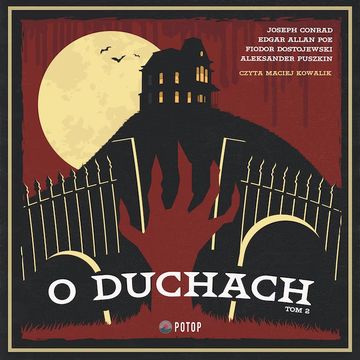 O duchach audiobook, Aleksander Puszkin, Edgar Allan Poe, Fiodor Dostojewski, Joseph Conrad