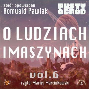 O Maszynach i Ludziach audiobook, Romuald Pawlak