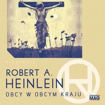 Obcy w obcym kraju, Robert A. Heinlein