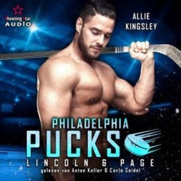 Philadelphia Pucks: Lincon & Page - Philly Ice Hockey, Band 14 (ungekürzt) audiobook, Allie Kinsley