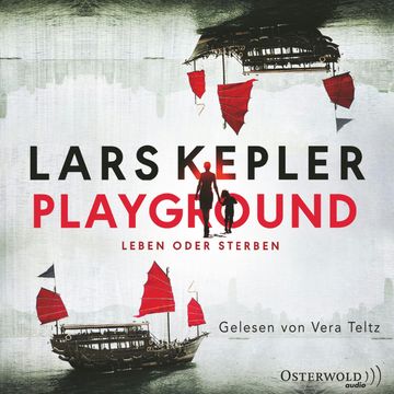 Playground - Leben oder Sterben audiobook, Lars Kepler