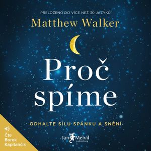 Proč spíme, Matthew Walker