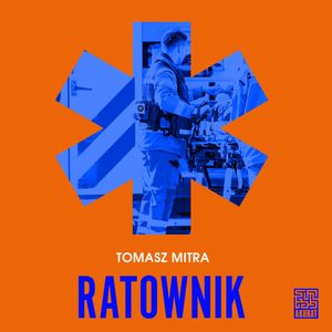 Ratownik, Tomasz Mitra