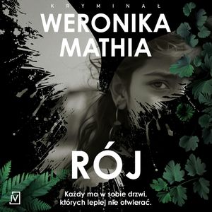 Rój, Weronika Mathia
