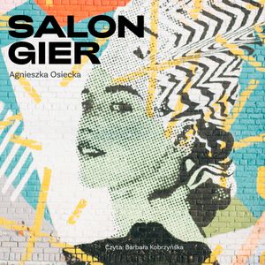 Salon gier, Agnieszka Osiecka