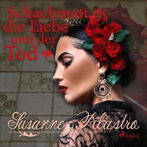 Schachmatt, die Liebe und der Tod, Susanne Pilastro