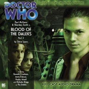The 8th Doctor Adventures, Series 1.2: Blood of the Daleks, Part 2, Steve Lyons