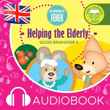 The Adventures of Fenek. Helping the Elderly audiobook, Dominika Gałka