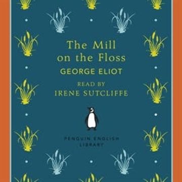 The Mill on the Floss audiobook, George Eliot