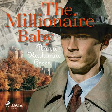 The Millionaire Baby audiobook, Anna Katharine Green