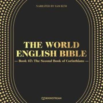 The Second Book of Corinthians - The World English Bible, Book 47 (Unabridged) audiobook, various authors