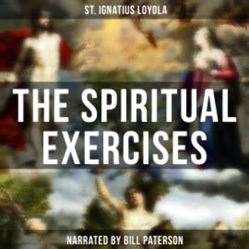 The Spiritual Exercises audiobook, St. Ignatius Loyola
