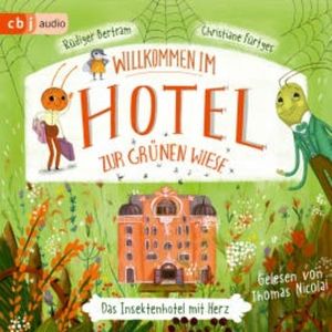 Willkommen im Hotel Zur Grünen Wiese, Rüdiger Bertram