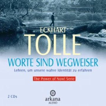 Worte sind Wegweiser audiobook, Eckhart Tolle