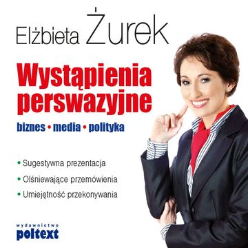 Wystąpienia perswazyjne audiobook, Elżbieta Żurek
