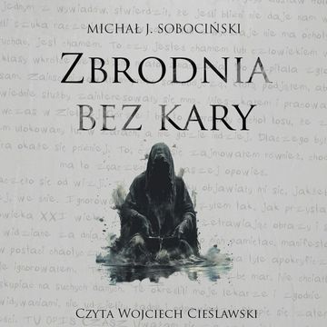 Zbrodnia bez kary audiobook, Michał J. Sobociński