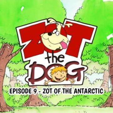 Zot the Dog: Episode 9 - Zot of the Antarctic audiobook, Ivan Jones