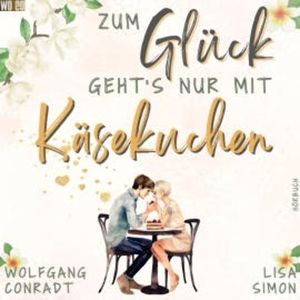 Zum Glück geht's nur mit Käsekuchen, Wolfgang Conradt