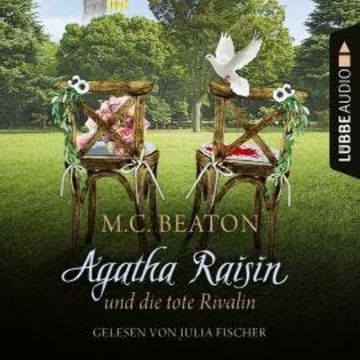 Agatha Raisin und die tote Rivalin - Agatha Raisin, Teil 20 (Ungekürzt) audiobook, M. C. Beaton