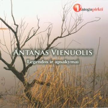 Antano Vienuolio legendos ir apsakymai audiobook, Antanas Vienuolis