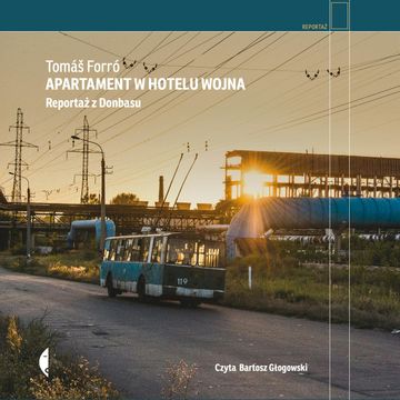 Apartament w hotelu Wojna audiobook, Tomáš Forró