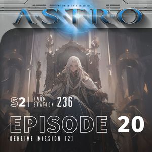 ASTRO S2 - Episode 20 - Geheime Mission (2), Martin Wintersberger