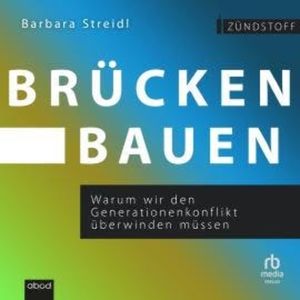 Brücken bauen, Barbara Streidl