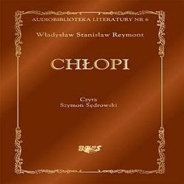 Chłopi audiobook, Władysław Stanisław Reymont