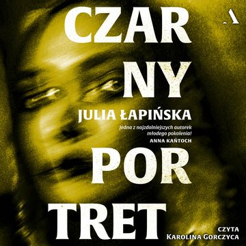Czarny portret audiobook, Julia Łapińska