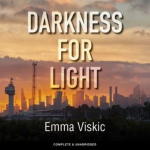 Darkness for Light, Emma Viskic