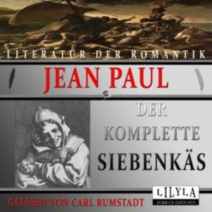 Der komplette Siebenkäs, Jean Paul